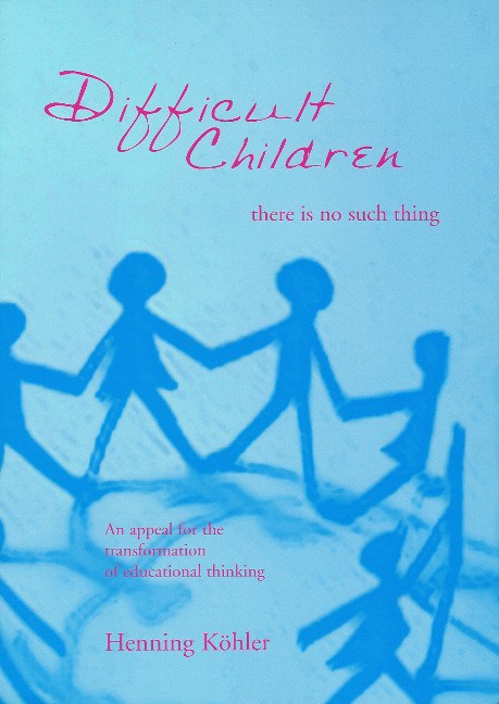 Difficult Children: There is No Such Thing